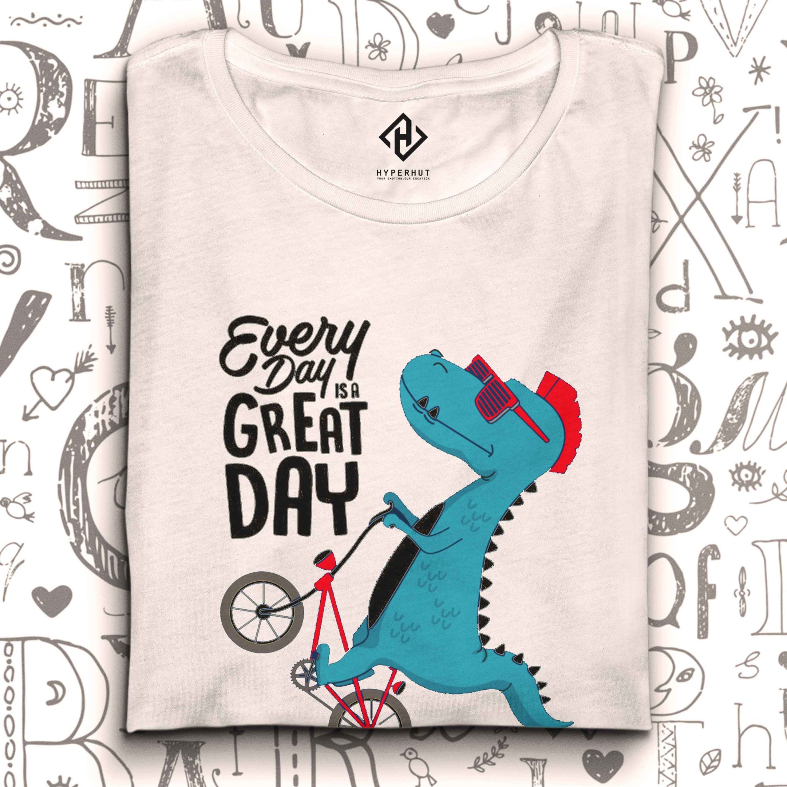 every-day-is-agreat-day